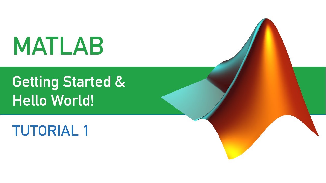MATLAB | Tutorial 1 | Getting started with Matlab & Basic Calculations