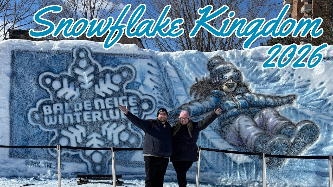 Winterlude 2026 (Bal de Neige) | Snowflake Kingdom | Jacques-Cartier Park, Gatineau, Québec