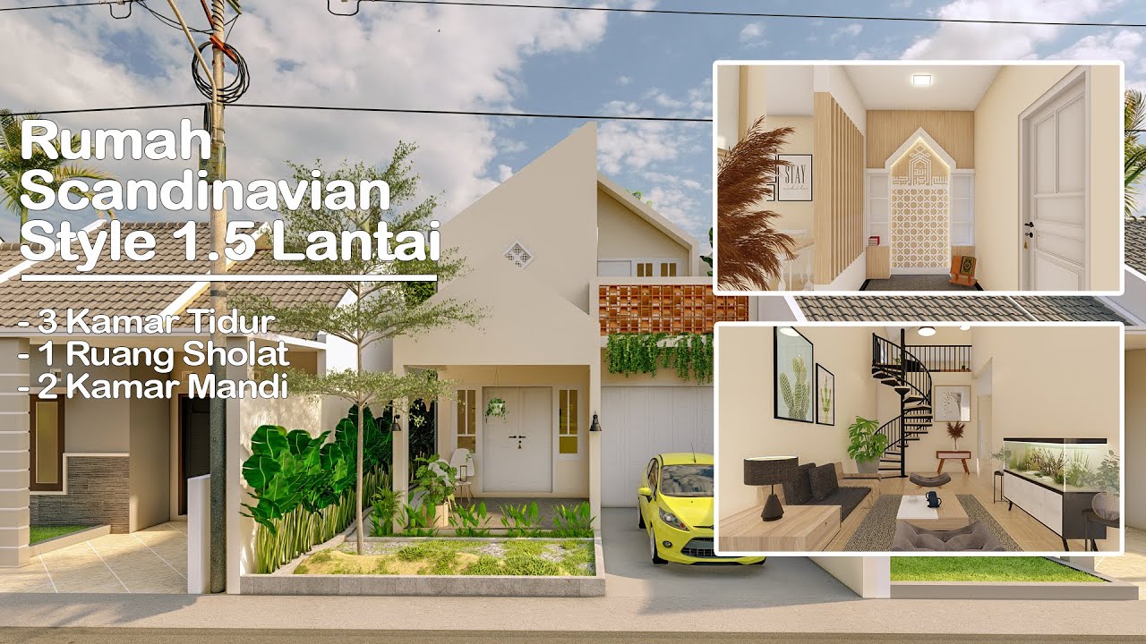 Rumah Scandinavian Style 1.5 Lantai  Unik (3 Kamar Tidur, 1 Ruang Sholat, 2 Kamar Mandi)