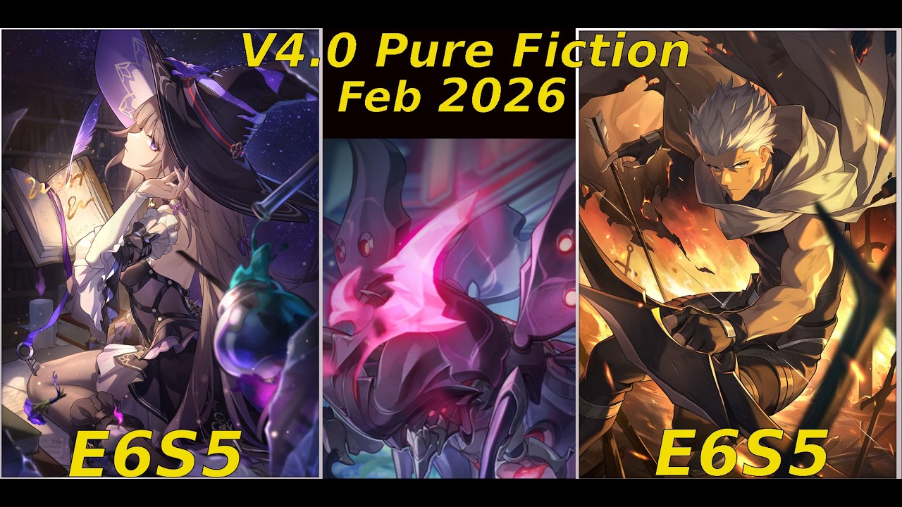 [Pure Fiction Feb 2026 Ver 4.0] E6S5 The Herta & E6S5 Archer Full Clear