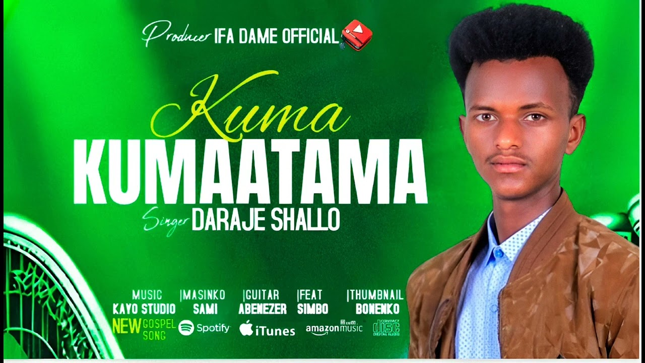 Faarfata Darajee Shaalloo .kuma kumaatama 