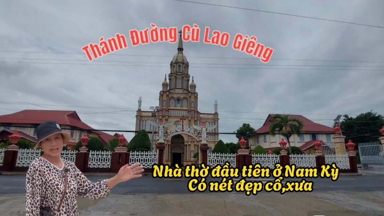 Thánh đường Cù Lao Giêng/ Nhà thờ đầu tiên của xứ Nam kỳ, có nét đẹp cổ , xưa