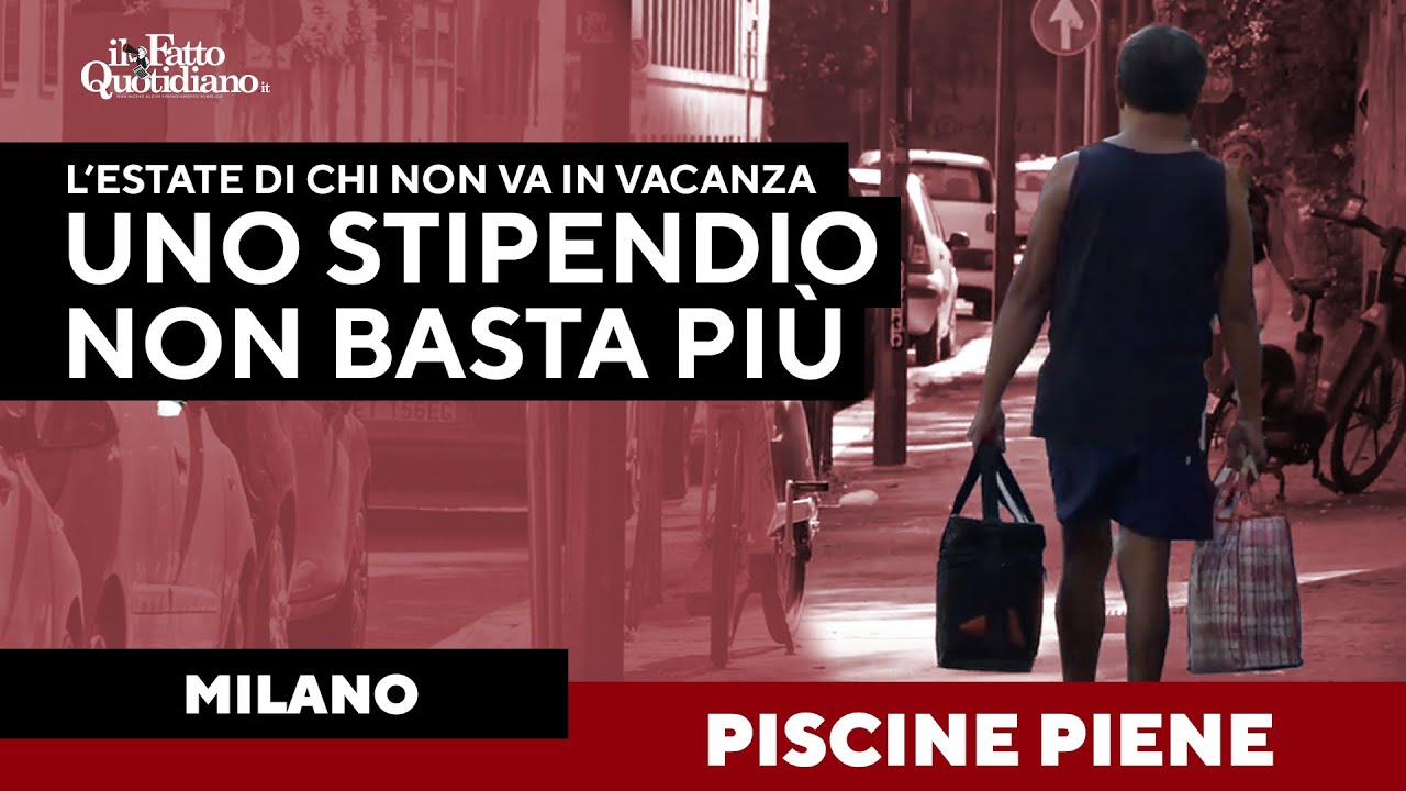 Milano, l’estate di chi non può permettersi una vacanza: “Uno stipendio medio non basta più”