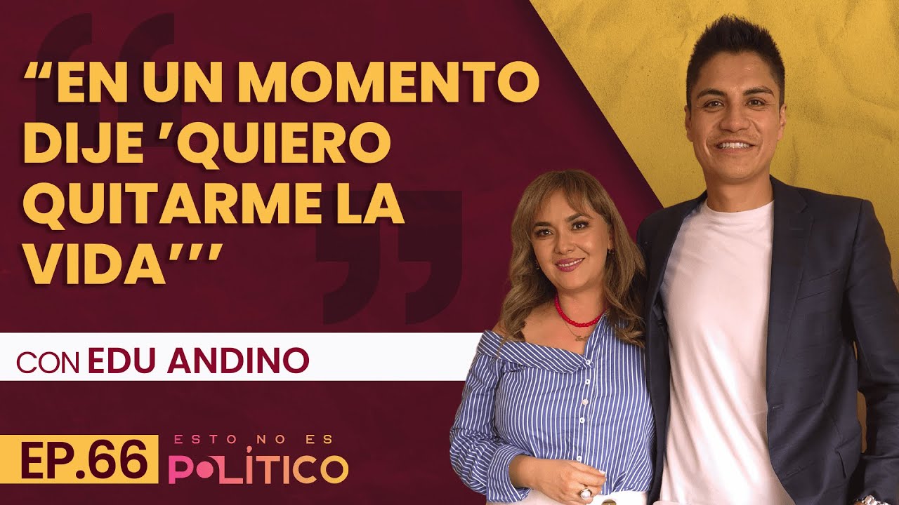 “En un momento dije ’quiero quitarme la vida’’’Ft.Edu Andino |EP.66