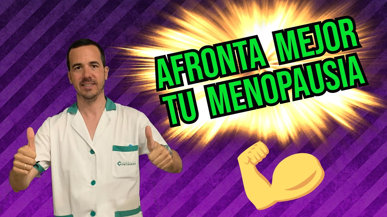 MENOPAUSIA ¿Qué es? - TRATAMIENTO SÍNTOMAS - Cómo llevarla de la mejor manera posible 💪👍