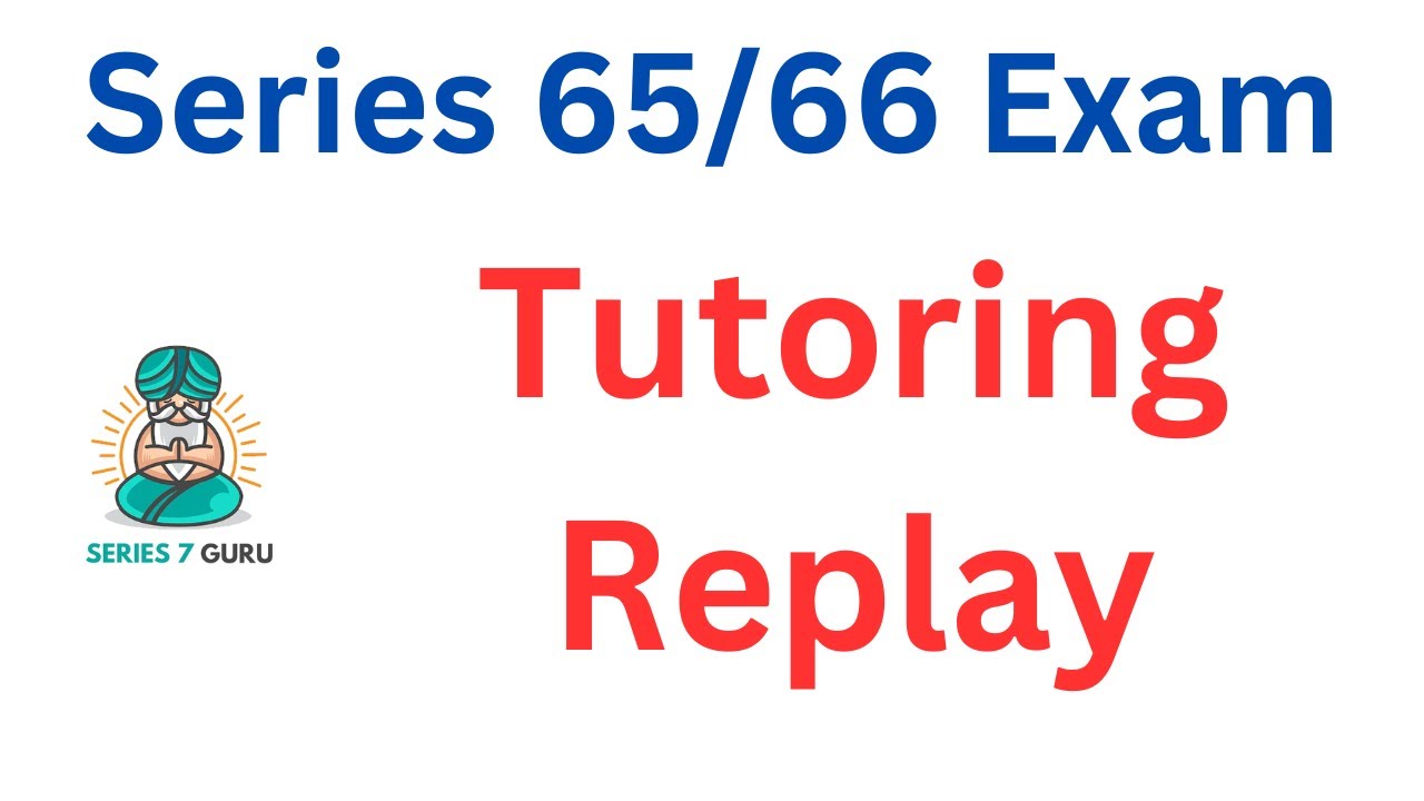 Series 65/66 Tutoring Replay - Investment Advisory Contract and Public Communication