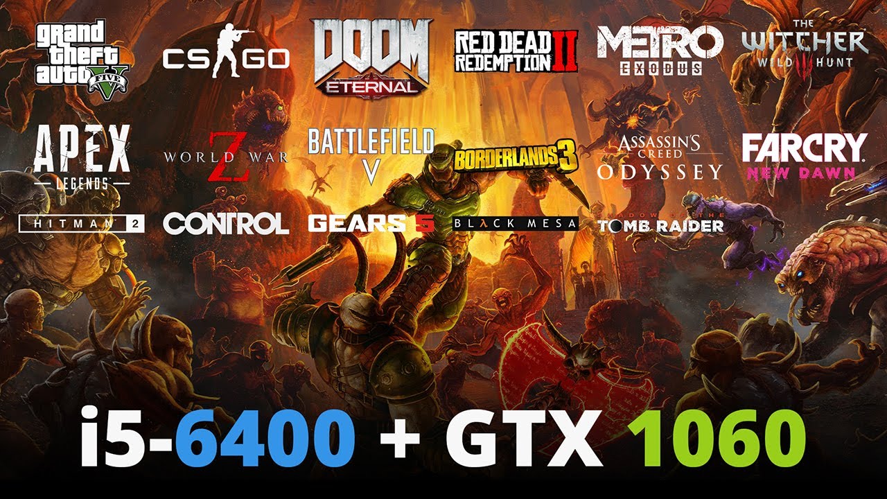 i5-6400 + GTX 1060 in 17 games
