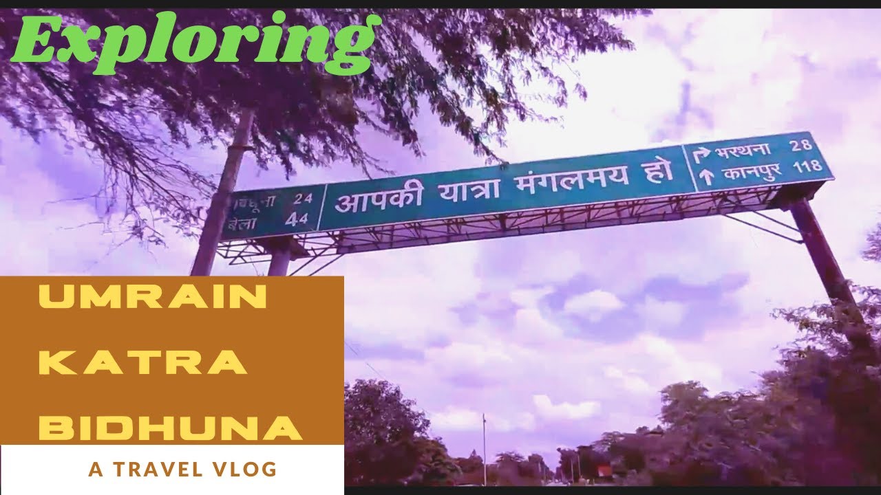 Exploring Umrain, Airwa Katra, Bidhuna |Ashy Slashy