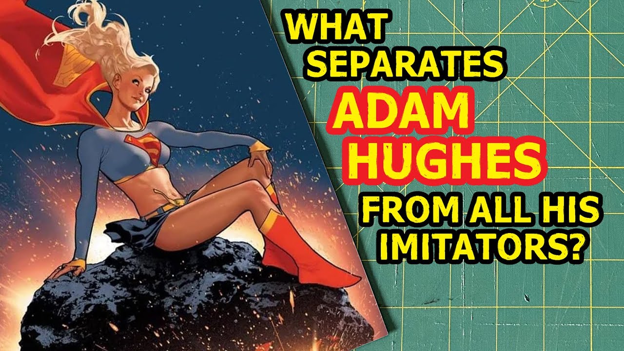 What Separates Adam Hughes from all his Imitators?