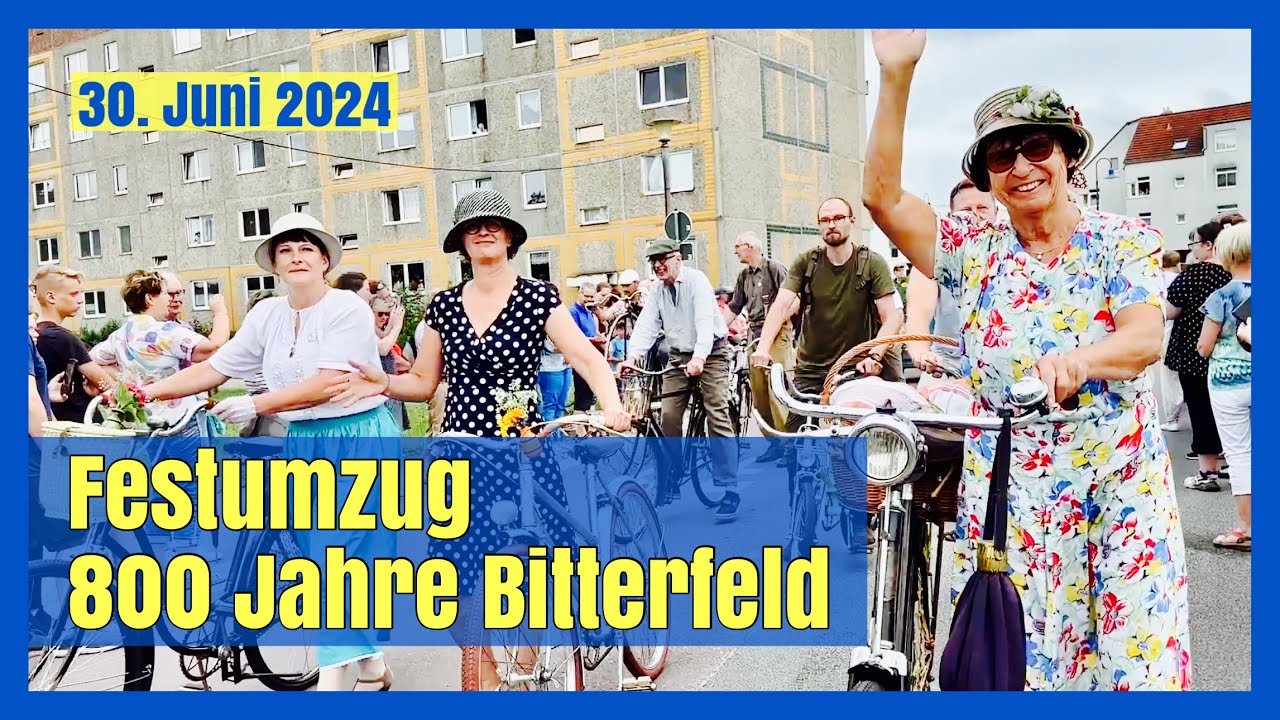 Festumzug 800 Jahre Bitterfeld | 30. Juni 2024