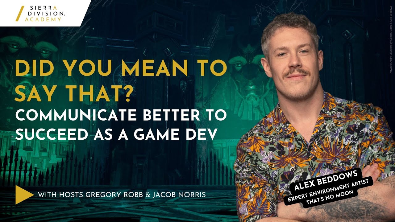 Communication Tips for Game Artists and Devs | FT. Alex Beddows