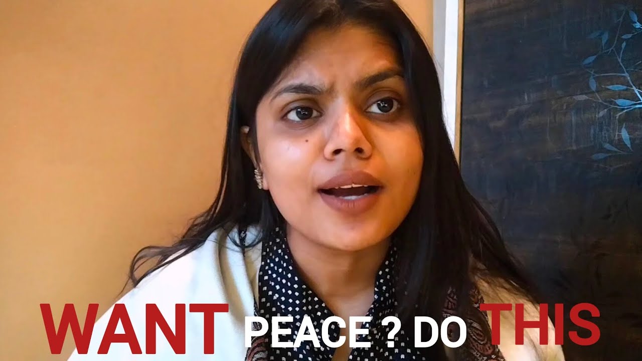 Things You should Start  doing if you want Peace  