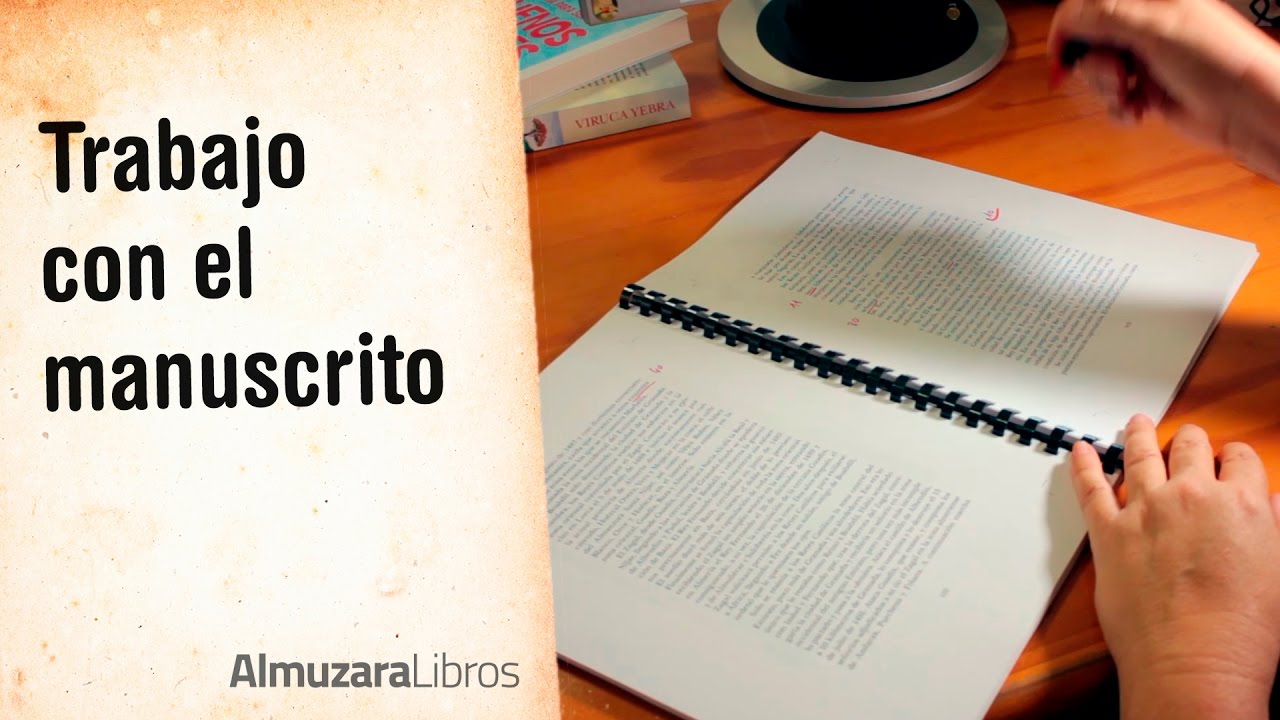 El trabajo con el manuscrito