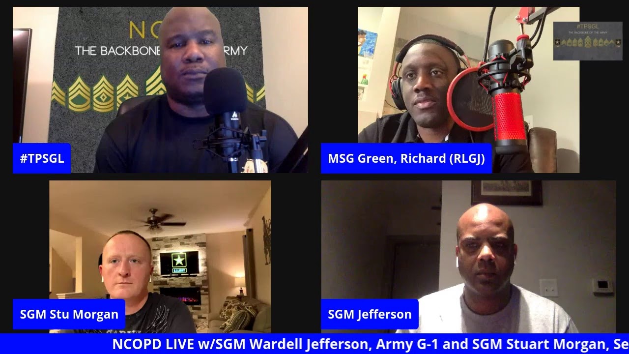 NCOPD LIVE w/SGM Wardell Jefferson Army G-1 SGM and SGM Stuart Morgan Senior Army Career Counselor
