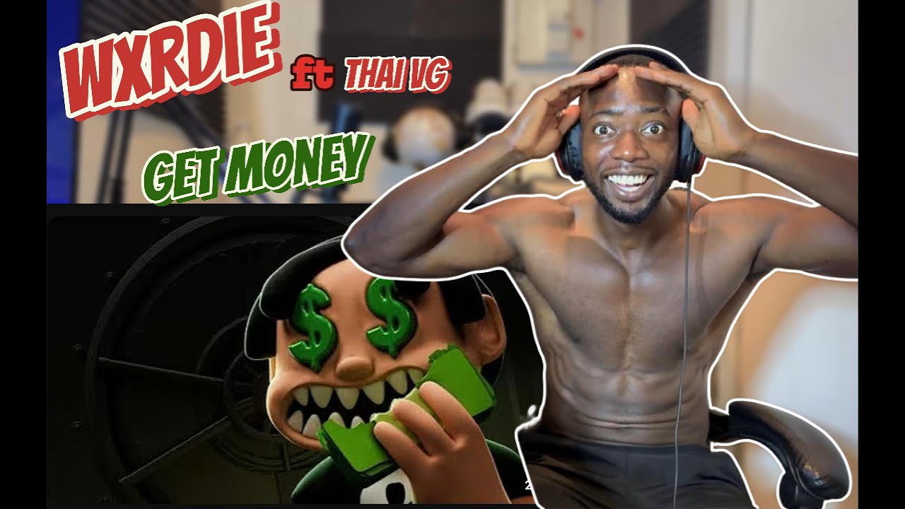 Wxrdie - GET MONEY (ft. Thai VG) Reaction..VG is too hot 🥵