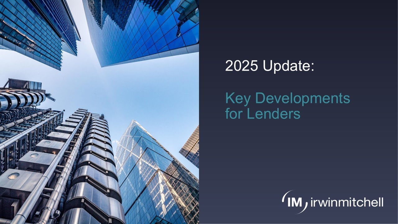 2025 update: Key Developments for Lenders