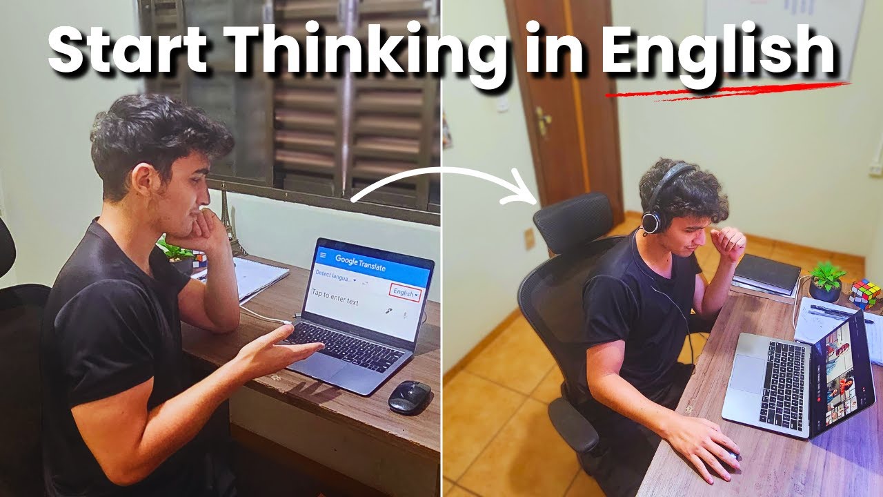 Stop Translating in Your Head (The Ultimate Guide to Thinking in English)