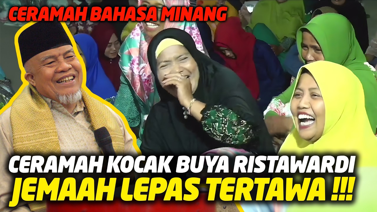 Ceramah Kocak Buya Ristawardi Jamaah Lepas Tertawa! -Bahasa Minang