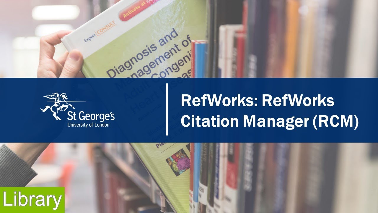 RefWorks: RefWorks Citation Manager (RCM)