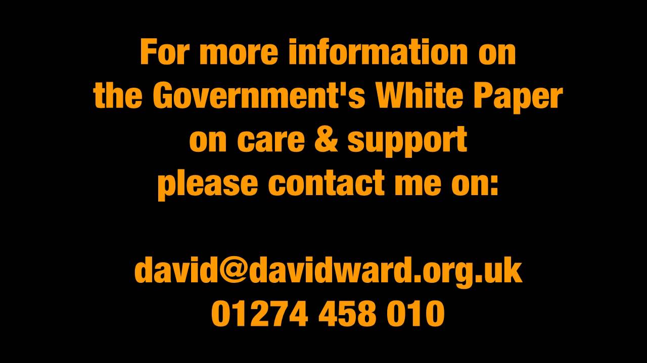 David Ward reads the EasyRead version of the Government's White Paper on care & support