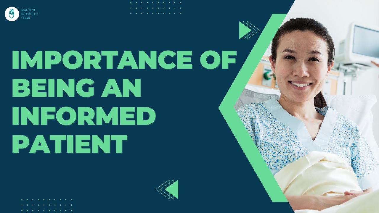 Be an Informed Patient | IVF Tips | IVF Knowledge