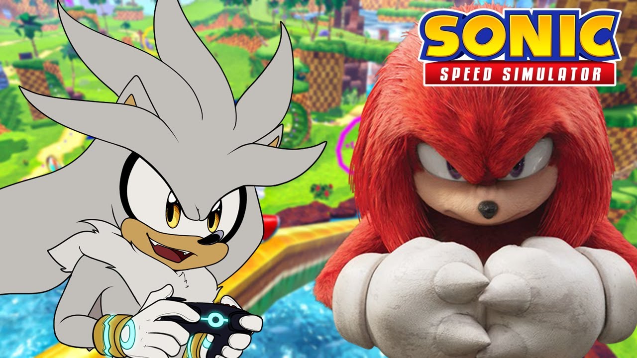 MOVIE KNUCKLES!!! - Silver Plays Sonic Speed Simulator!