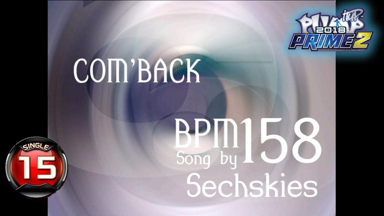 [PUMP IT UP PRIME 2] 컴 백(Com'Back) S15