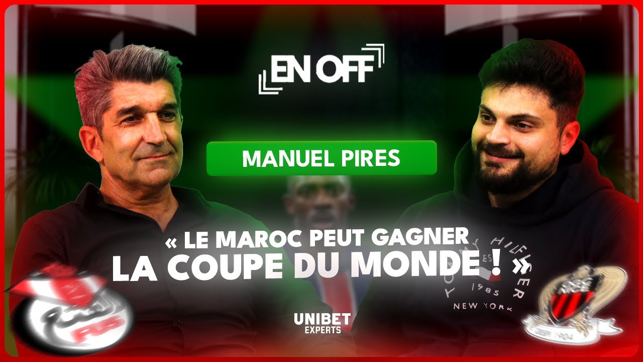 EN OFF X MANUEL PIRES : DIRECTEUR ACADEMIE FUS RABAT, EX-AS MONACO, OGC NICE, COACHING, FORMATION...