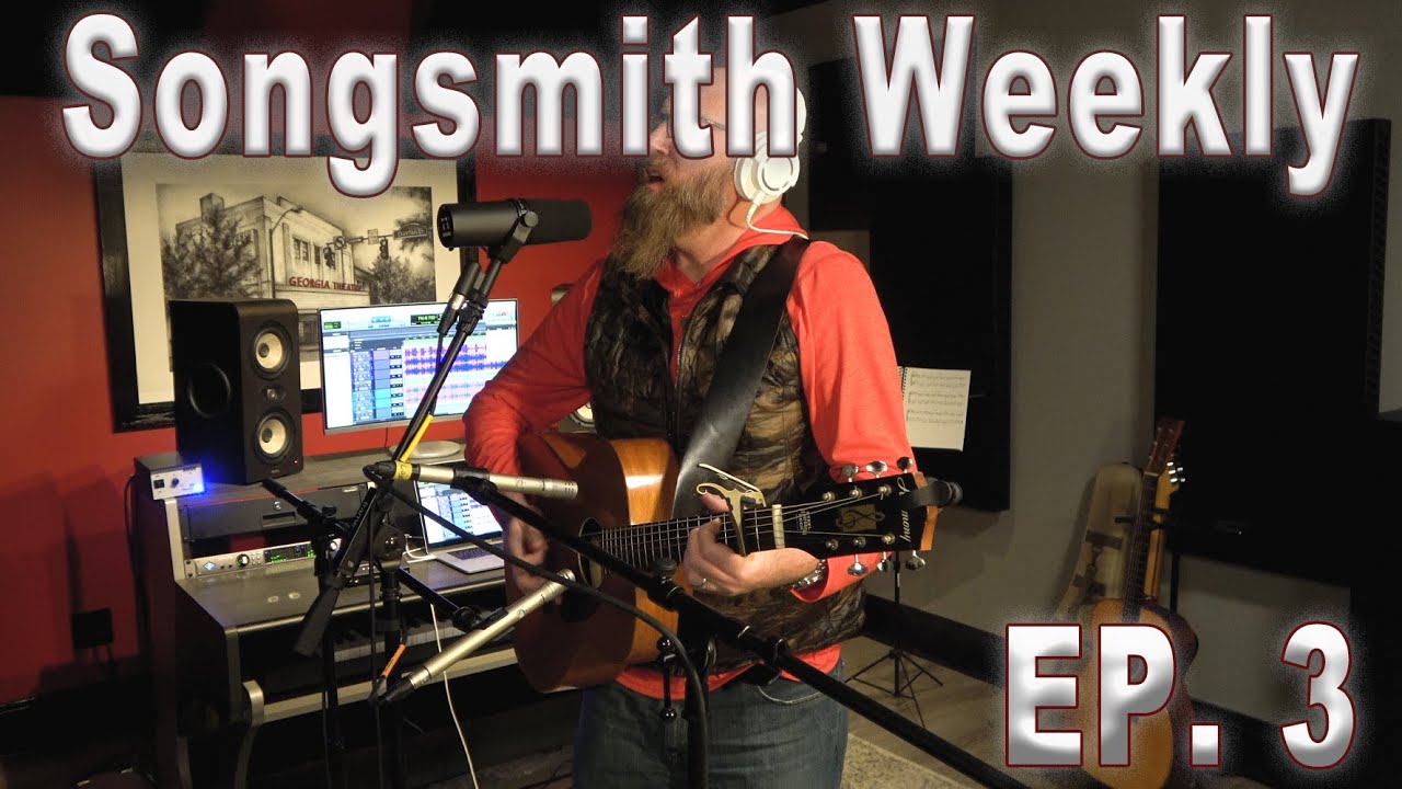 Corey Smith - Songsmith Weekly, Episode 3: 