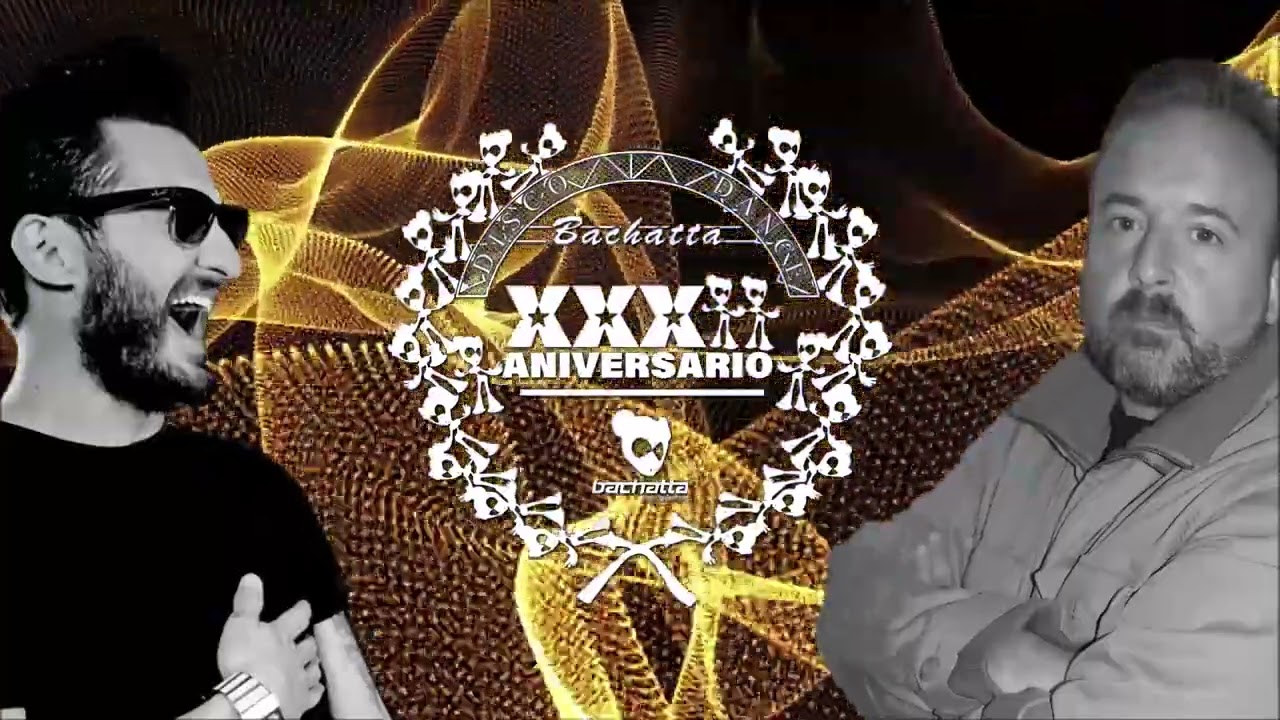 Raul Cremona & Ivan Proyect XXXII Aniversario Bachatta Techno Factory