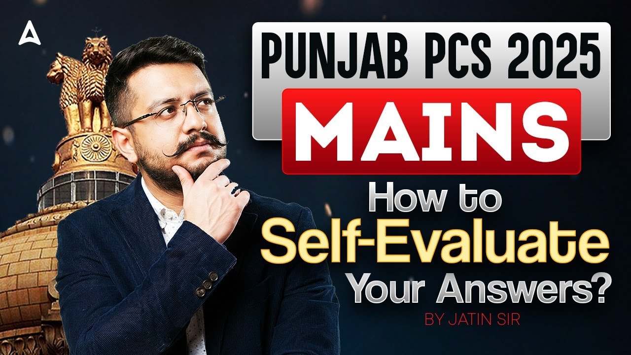 Punjab PCS Mains Preparation 2025 | How to Self Evaluate Your Answers? | by Jatin Sir
