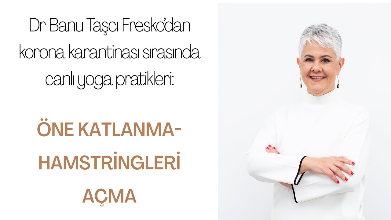 Karantina yogası-Hamstringleri açma ve öne katlanma