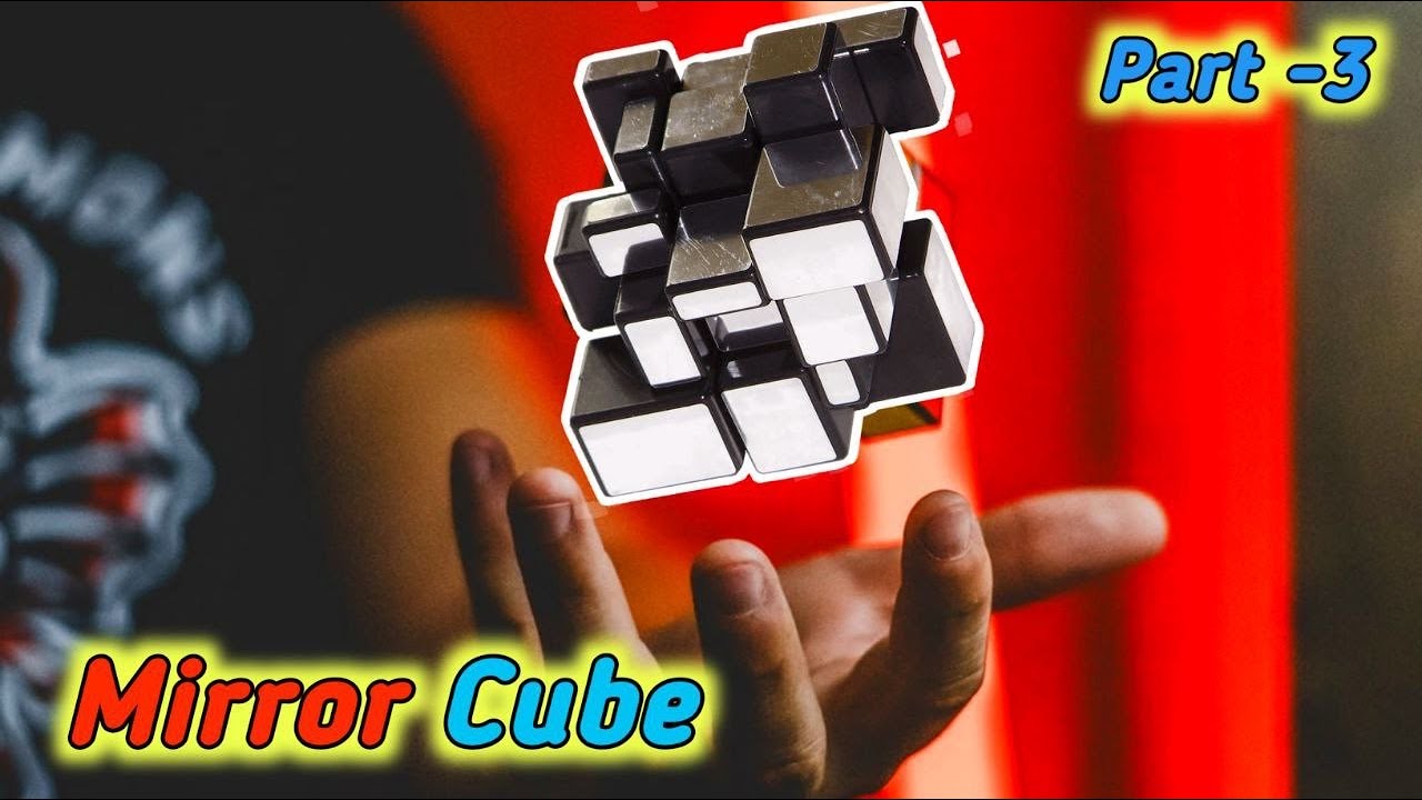 How to Solve Mirror Cube Easiest Tutorial | Part 3 | Using 3x3 Rubik's cube method | Last layer