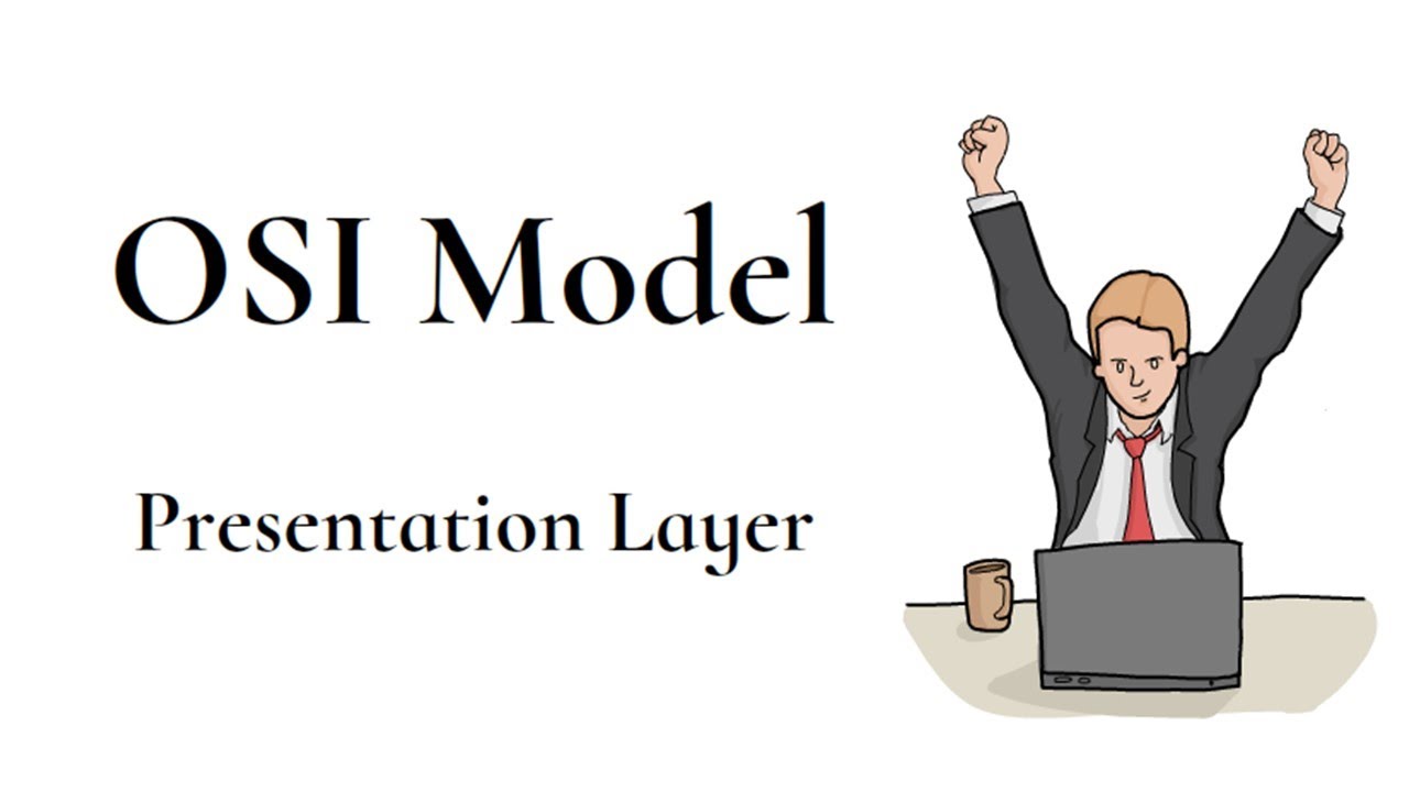OSI Model (Part 2) - Presentation Layer | Tech