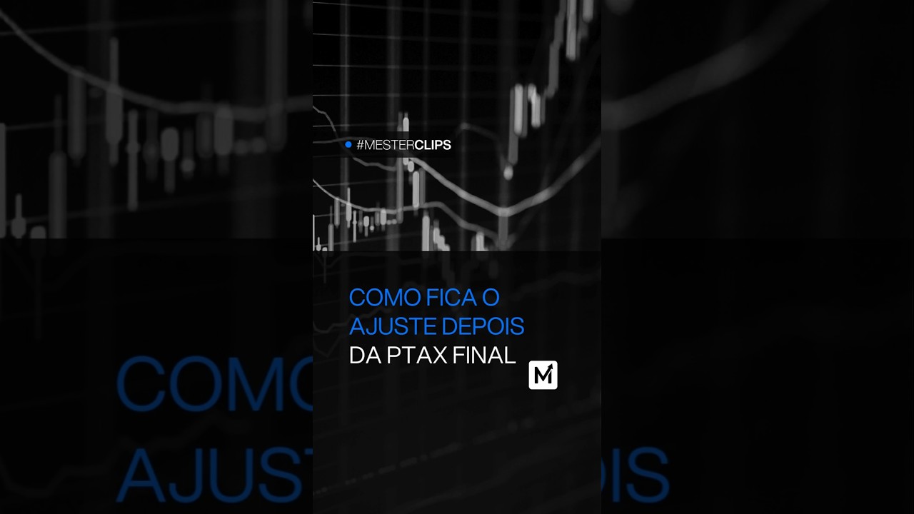Como fica o ajuste depois da ptax final