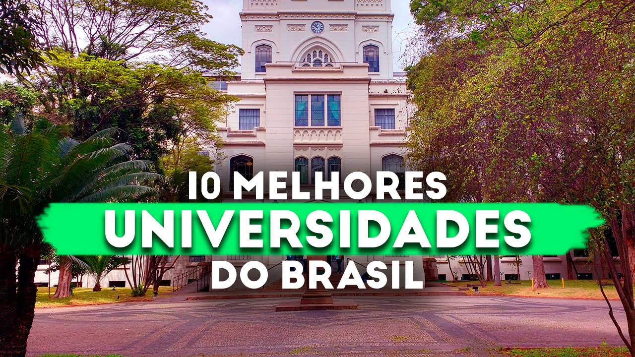 10 MELHORES UNIVERSIDADES DO BRASIL [ATUALIZADO]