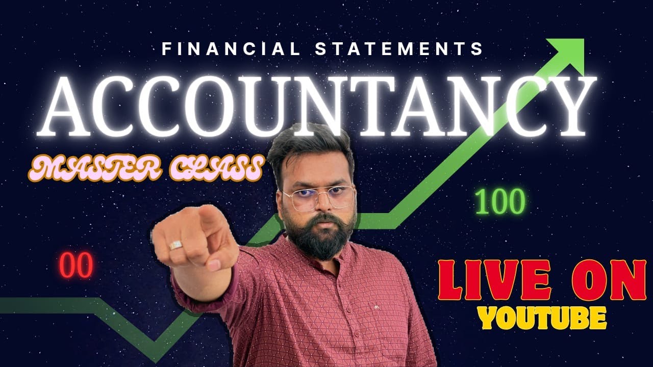 Financial Statement | Master Class | Class XI |