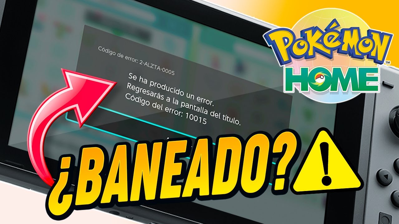 ⚠️ ¿Te Pueden BANEAR Por Esto? Error 10015 Pokémon HOME