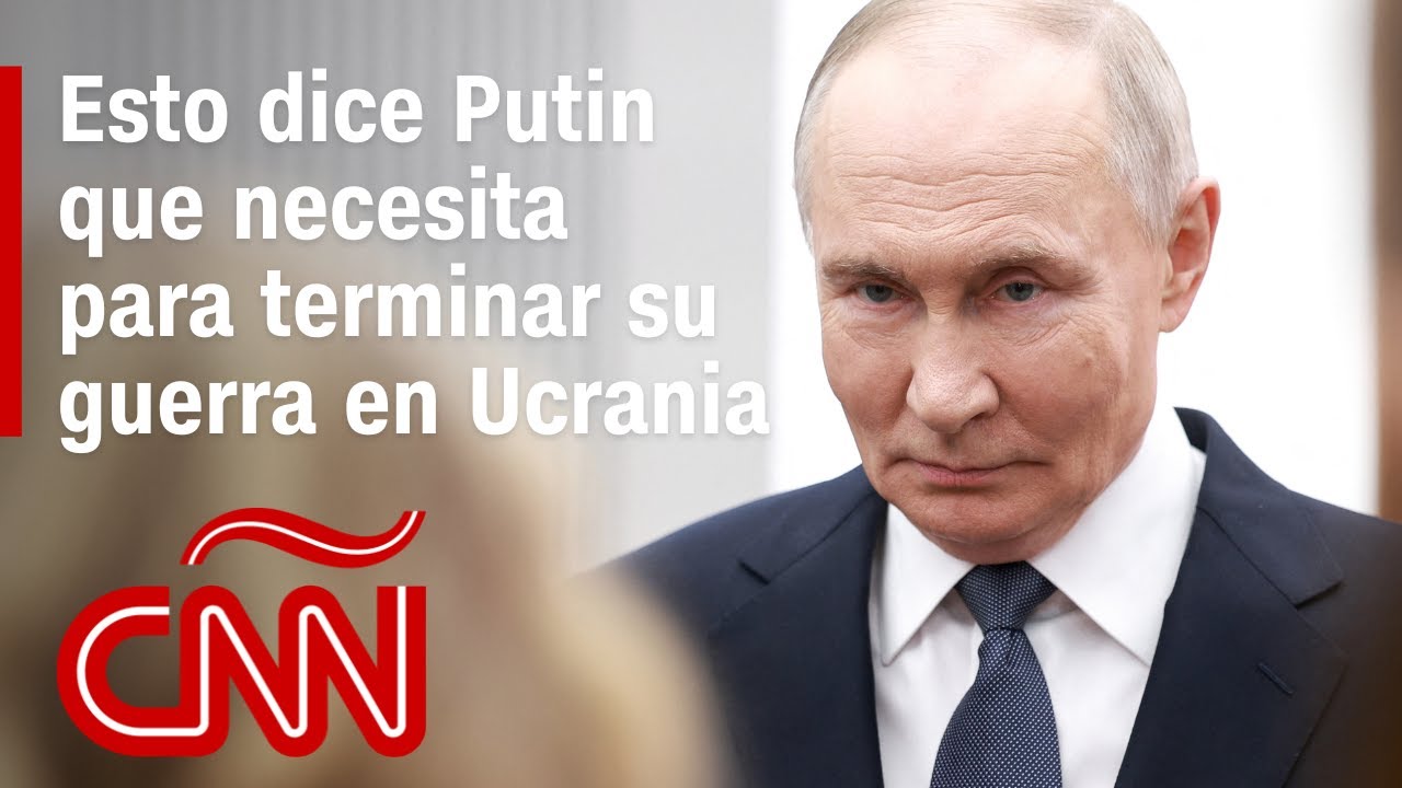 Esto dice Putin que necesita para terminar su guerra en Ucrania