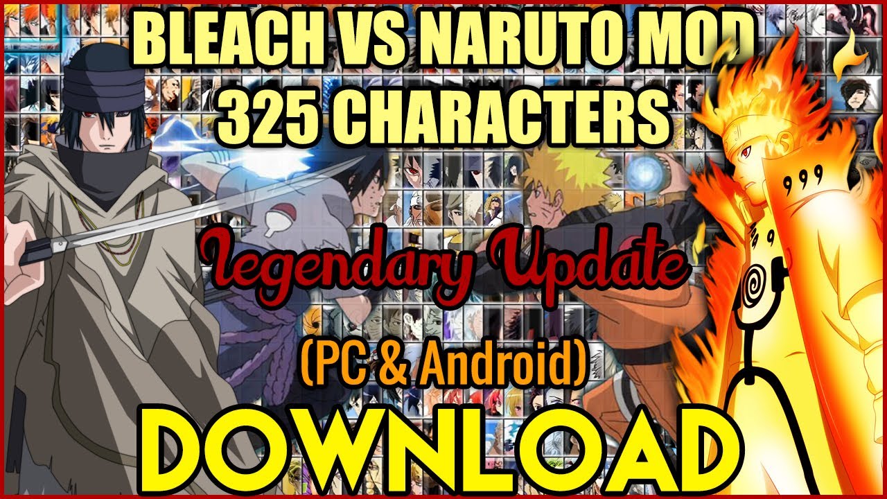 Bleach VS Naruto MOD 325+ CHARACTERS (PC & Android) [DOWNLOAD]