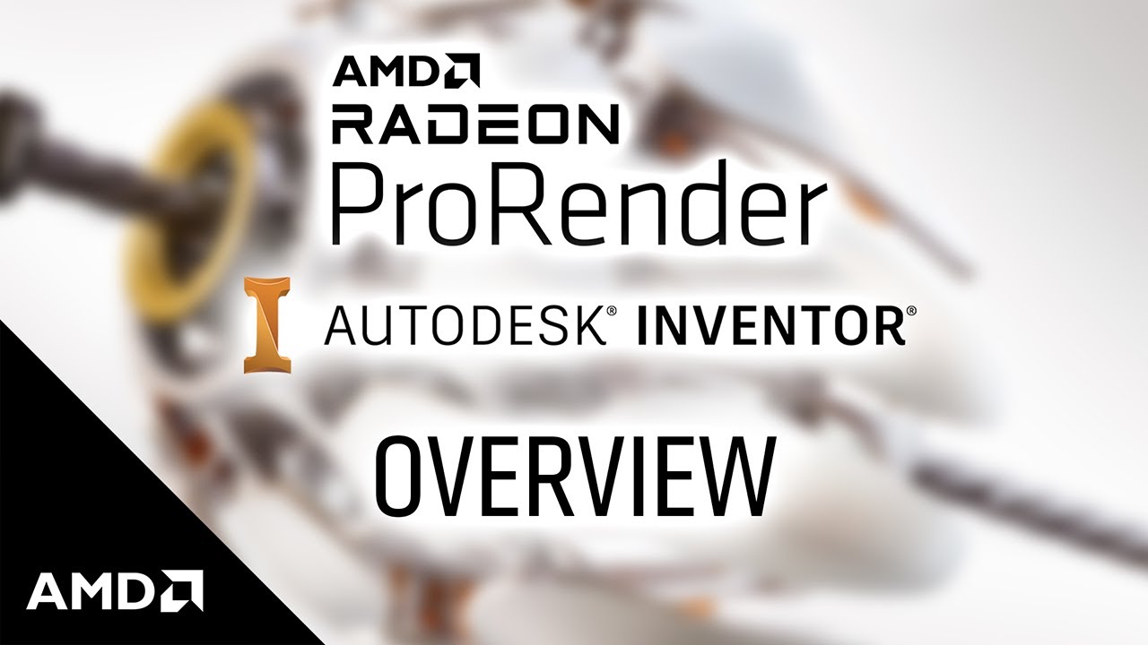 AMD Radeon ProRender for Autodesk Inventor Overview