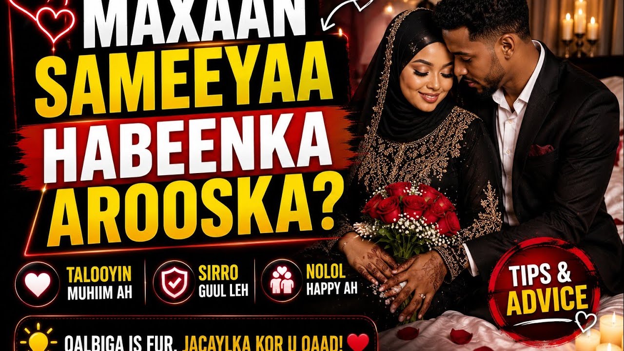 Qaabka Ugu Fiican Habeenka Arooska Adduunka? Afartan Qaab Samee? Maxaan sameeyaa habeenka arooska? 