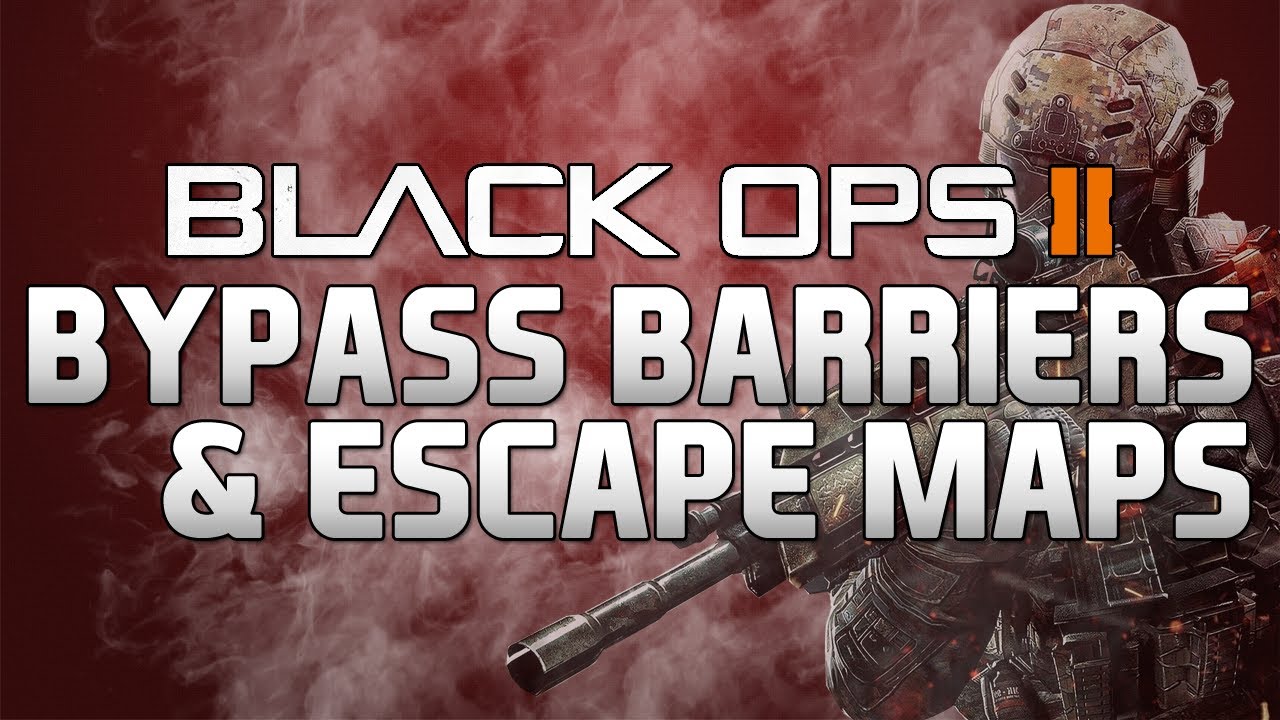Black Ops II: Bypass Barriers & Escape Maps Glitch