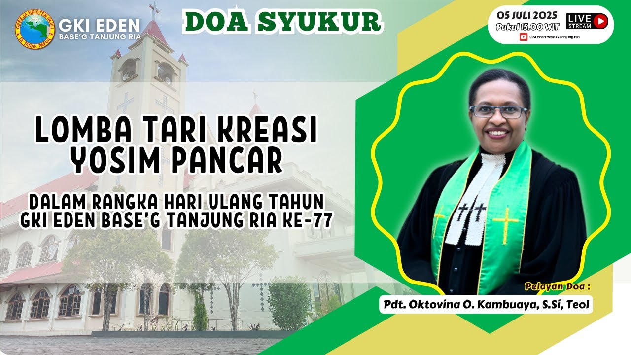 LOMBA TARI KREASI YOSIM PANCAR DALAM RANGKA HARI ULANG TAHUN GKI EDEN BASE’G TANJUNG RIA KE-77