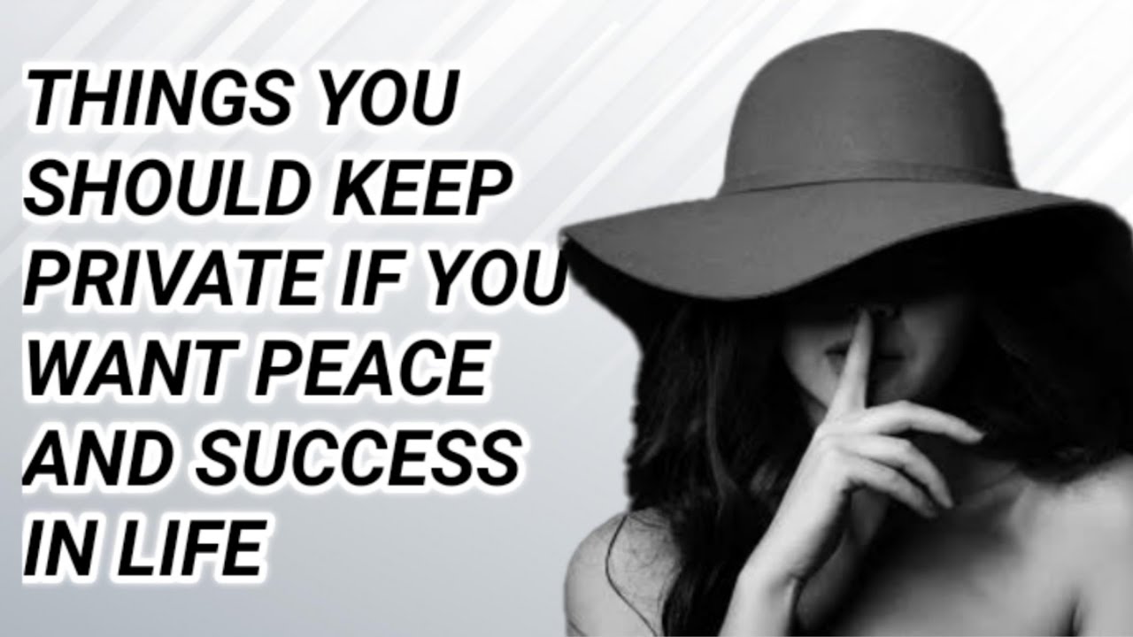 7 Things You Should Keep Private In Life