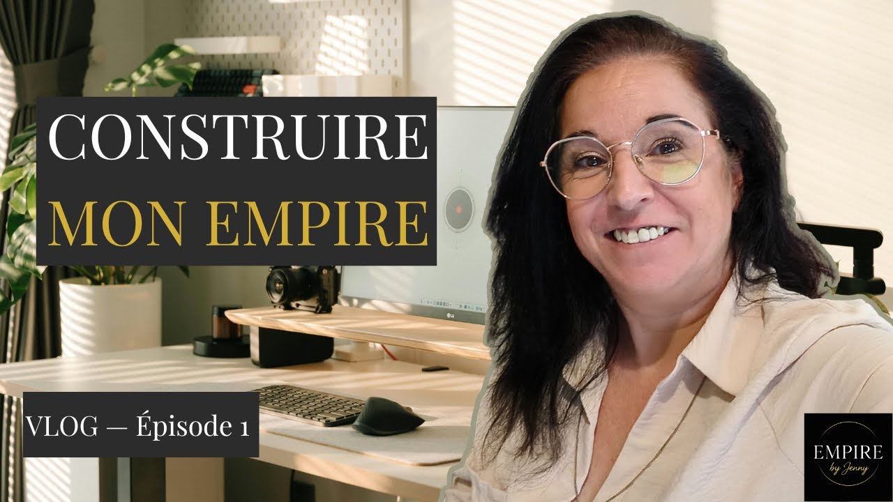 VLOG 1 — Construire mon EMPIRE (rituels, travail, famille) #vlog #empire