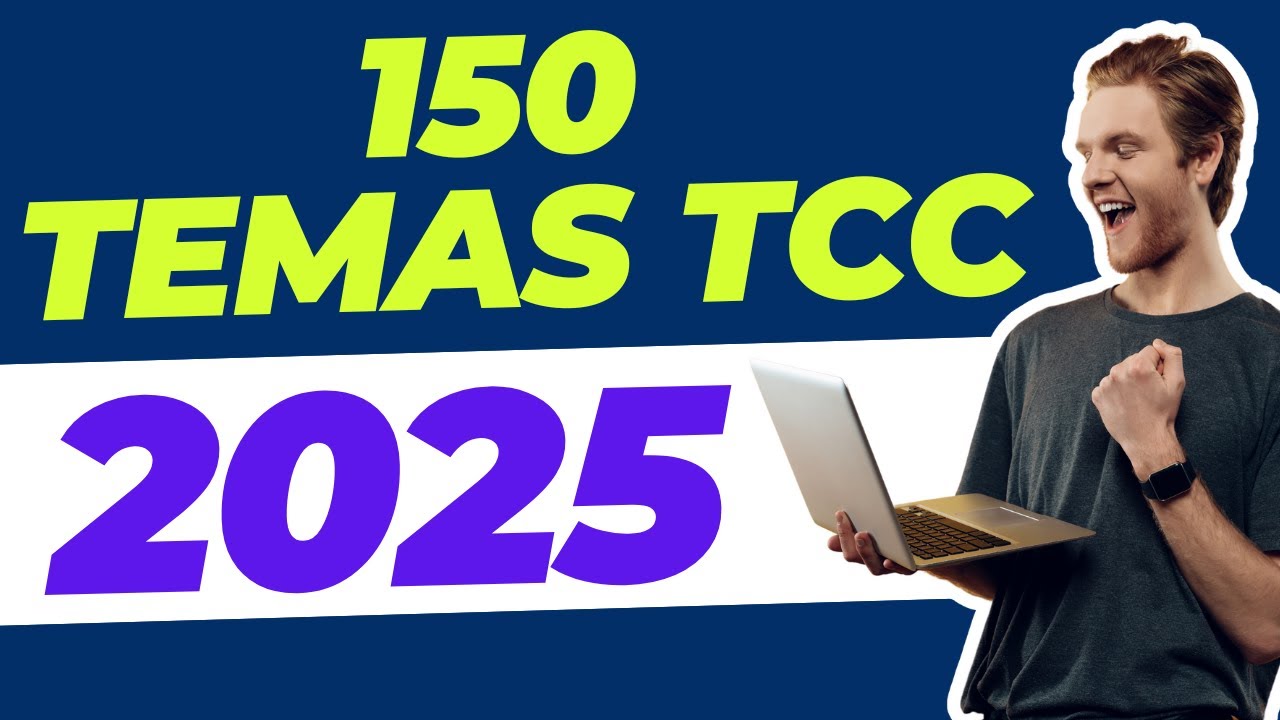 150 IDEIAS DE TEMAS DE TCC PARA 2025 | Temas em Diversas Áreas