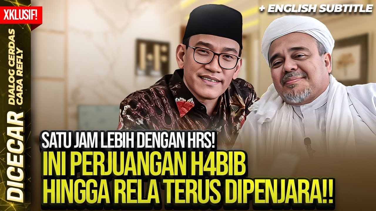 SATU JAM LEBIH DENGAN HRS! INI PERJUANGAN H4BIB HINGGA RELA TERUS DIPENJARA!! | ENGLISH SUBTITLE!