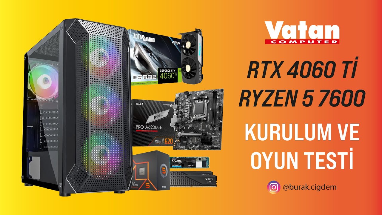 Yeni Hazır Sistem Kurulumu ve Oyun Testi RTX 4060ti 16GB + Ryzen 5 7600
