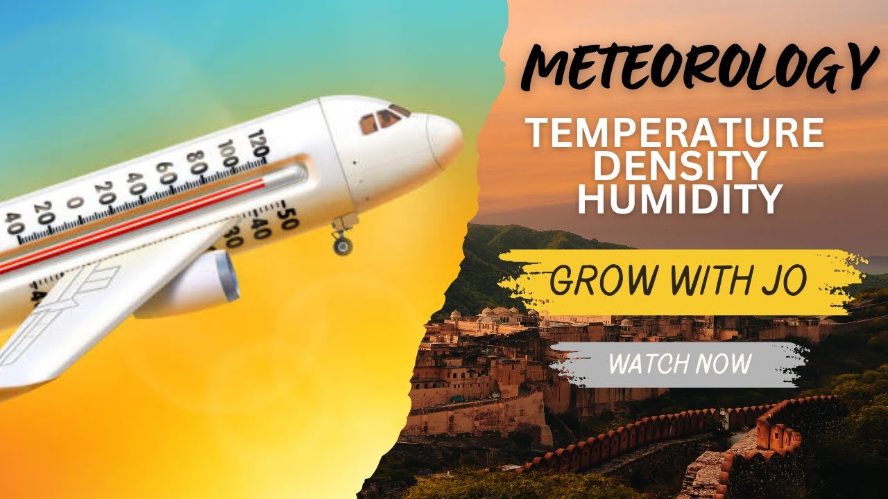 Aviation Meteorology Basics for Pilots! DGCA/ATPL | TEMPERATURE | DENSITY | HUMIDITY